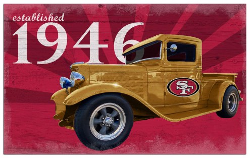 San Francisco 49ers Established Truck 11&quot; x 19&quot; Sign