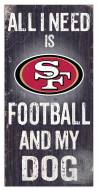San Francisco 49ers Football & My Dog Sign