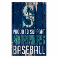 Seattle Mariners Proud to Support Wood Sign