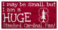 Stanford Cardinal Huge Fan 6" x 12" Sign