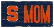 Syracuse Orange 6" x 12" Mom Sign