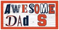 Syracuse Orange Awesome Dad 6" x 12" Sign