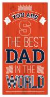 Syracuse Orange Best Dad in the World 6" x 12" Sign
