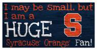 Syracuse Orange Huge Fan 6" x 12" Sign
