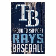 Tampa Bay Rays Proud to Support Wood Sign