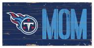 Tennessee Titans 6" x 12" Mom Sign