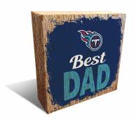 Tennessee Titans Best Dad 6" x 6" Block