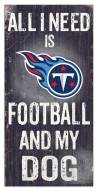 Tennessee Titans Football & My Dog Sign