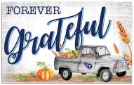 Tennessee Titans Forever Grateful 11" x 19" Sign