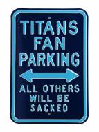 Tennessee Titans Sacked Parking Sign