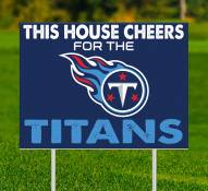 Tennessee Titans This House Cheers for Yard Sign