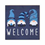 Tennessee Titans Welcome Gnomes 10" x 10" Sign