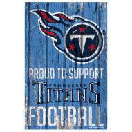 Tennessee Titans Proud to Support Wood Sign