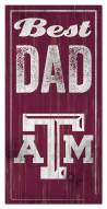 Texas A&M Aggies Best Dad Sign