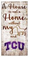 Texas Christian Horned Frogs House is Not a Home Sign