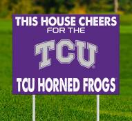 Texas Christian Horned Frogs This House Cheers for Yard Sign