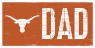 Texas Longhorns 6" x 12" Dad Sign