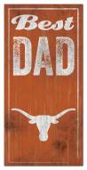 Texas Longhorns Best Dad Sign