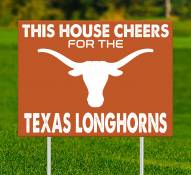 Texas Longhorns This House Cheers for Yard Sign