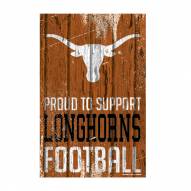 Texas Longhorns Proud to Support Wood Sign