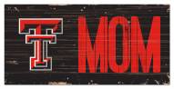 Texas Tech Red Raiders 6" x 12" Mom Sign