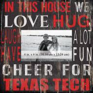 Texas Tech Red Raiders In This House 10" x 10" Picture Frame