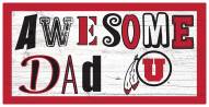 Utah Utes Awesome Dad 6" x 12" Sign