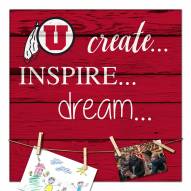 Utah Utes Create, Inspire, Dream Sign