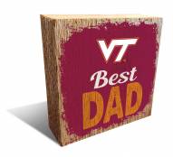 Virginia Tech Hokies Best Dad 6" x 6" Block