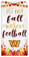 Washington Commanders Not Fall without Football 6" x 12" Sign