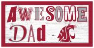 Washington State Cougars Awesome Dad 6" x 12" Sign