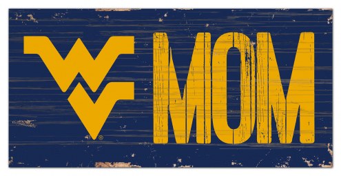 West Virginia Mountaineers 6&quot; x 12&quot; Mom Sign