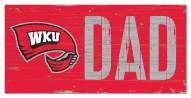 Western Kentucky Hilltoppers 6" x 12" Dad Sign