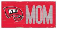 Western Kentucky Hilltoppers 6" x 12" Mom Sign