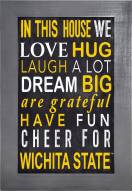 Wichita State Shockers In This House 11" x 19" Framed Sign