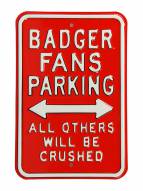 Wisconsin Badgers Crushed Parking Sign